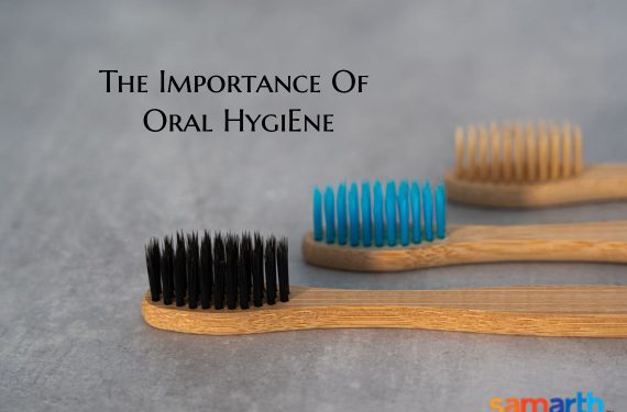 The Importance of Oral Hygiene