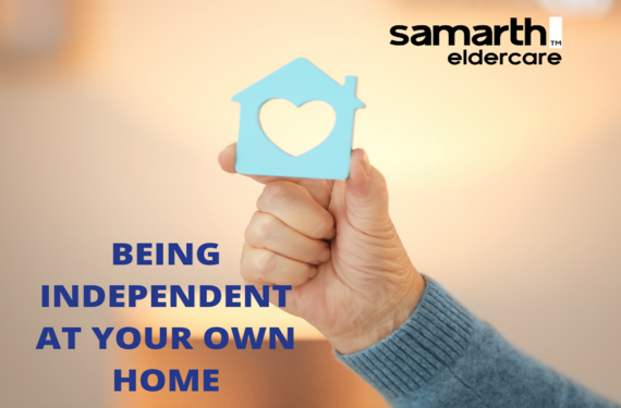 Being Independent at your own home